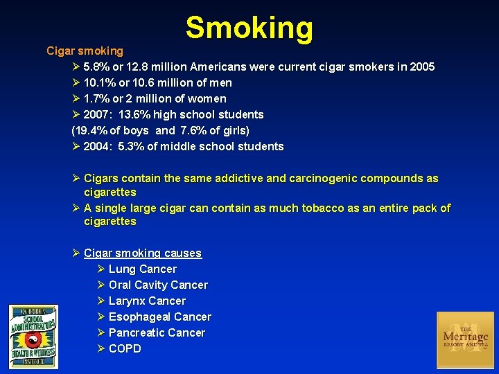 Smoking Cigar smoking Ø 5. 8% or 12. 8 million Americans were current cigar