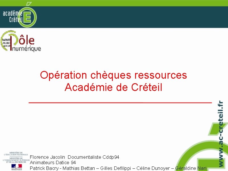 Opération chèques ressources Académie de Créteil Florence Jacolin Documentaliste Cddp 94 Animateurs Datice 94