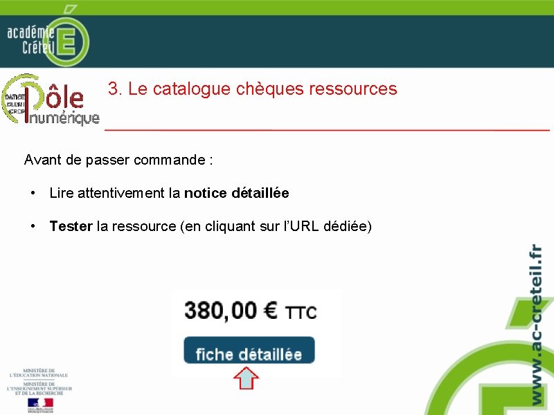 3. Le catalogue chèques ressources Avant de passer commande : • Lire attentivement la