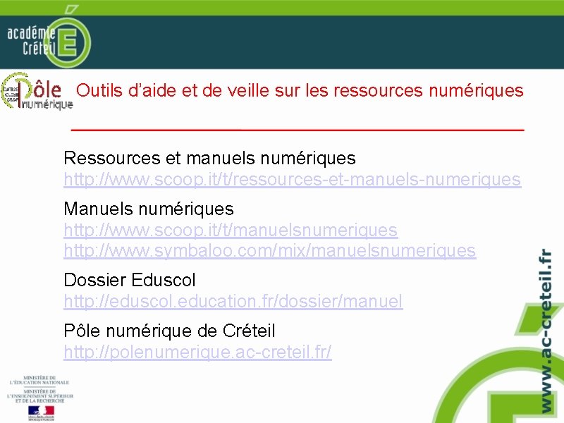 Outils d’aide et de veille sur les ressources numériques Ressources et manuels numériques http: