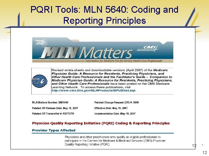 PQRI Tools: MLN 5640: Coding and Reporting Principles Procurement Sensitive 12 12 