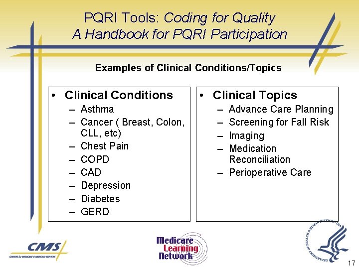 PQRI Tools: Coding for Quality A Handbook for PQRI Participation Examples of Clinical Conditions/Topics
