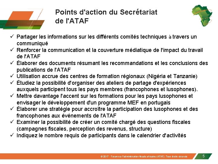 Points d'action du Secrétariat de l'ATAF ü Partager les informations sur les différents comités