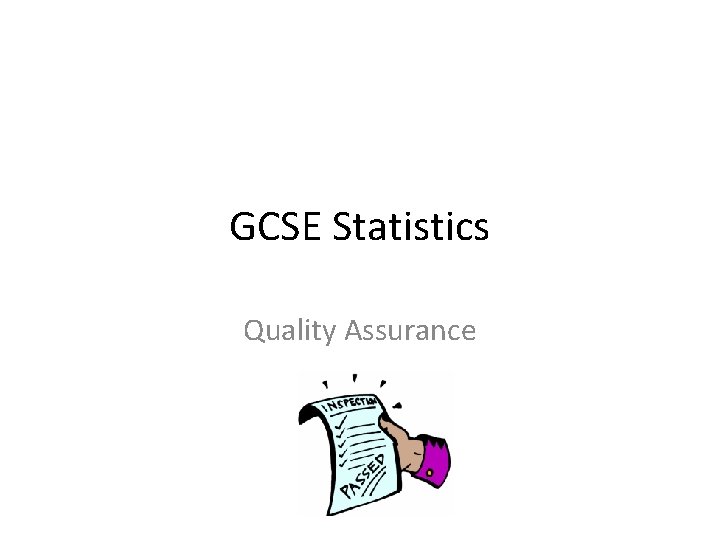 GCSE Statistics Quality Assurance 