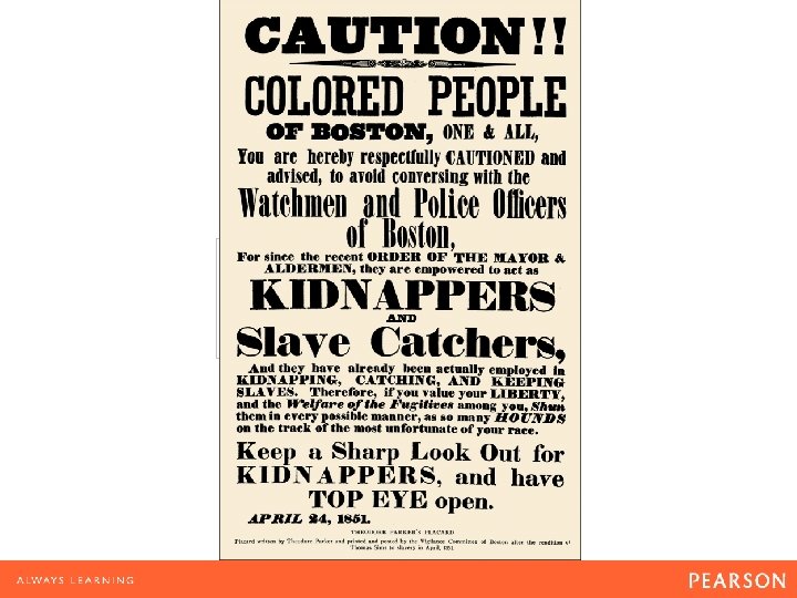 Caution! This abolitionist broadside was printed in response to a ruling that fugitive slave