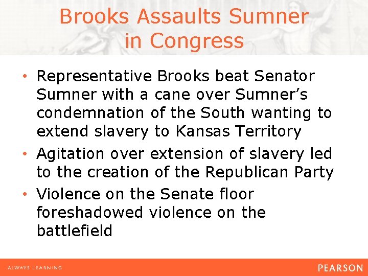 Brooks Assaults Sumner in Congress • Representative Brooks beat Senator Sumner with a cane