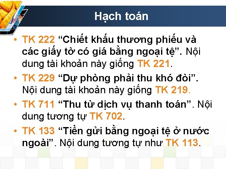 Hạch toán • TK 222 “Chiết khấu thương phiếu và các giấy tờ có