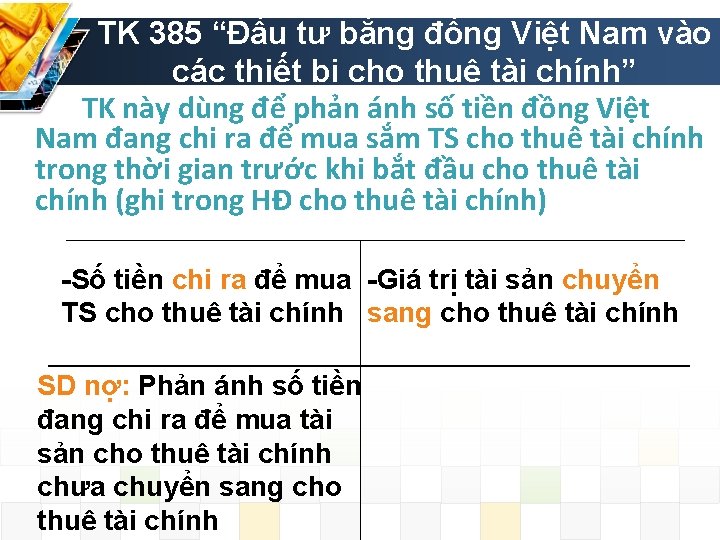 TK 385 “Đầu tư bằng đồng Việt Nam vào các thiết bị cho thuê