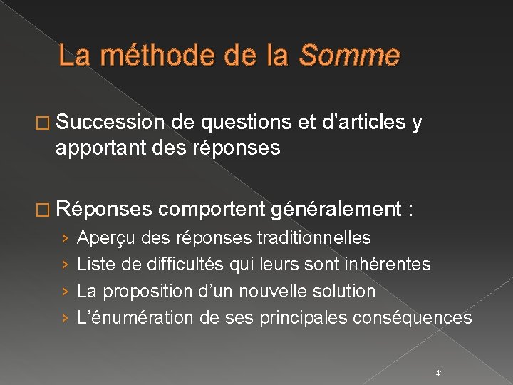 La méthode de la Somme � Succession de questions et d’articles y apportant des