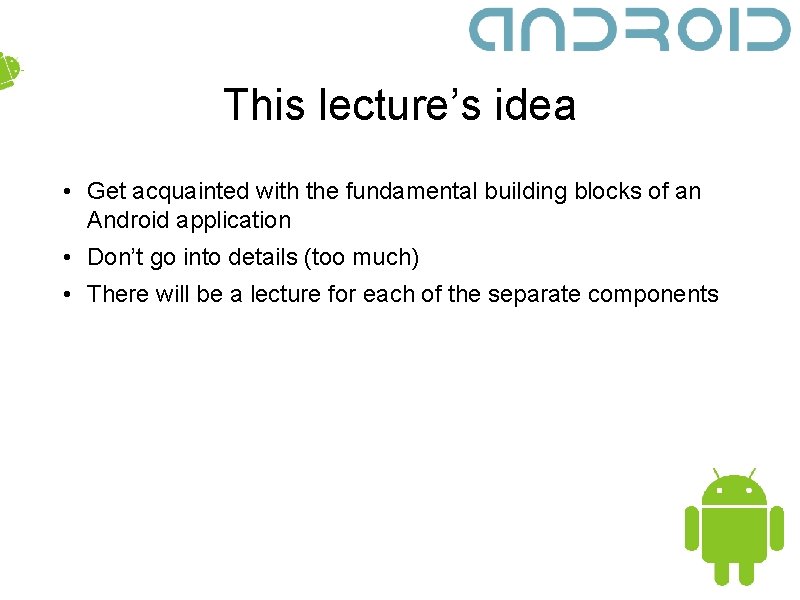 Android applications and basic components Emil Atanasov Main