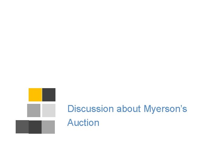 Discussion about Myerson’s Auction 