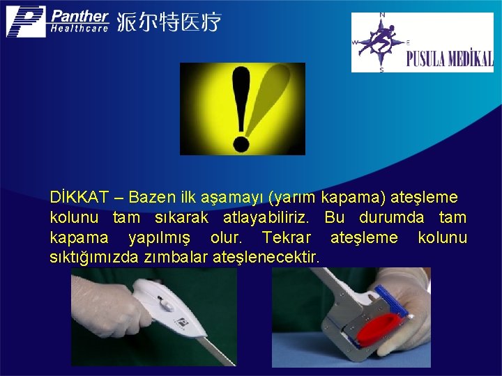 DİKKAT – Bazen ilk aşamayı (yarım kapama) ateşleme kolunu tam sıkarak atlayabiliriz. Bu durumda