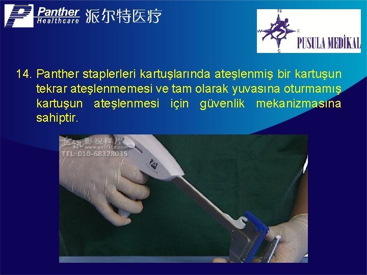 14. Panther staplerleri kartuşlarında ateşlenmiş bir kartuşun tekrar ateşlenmemesi ve tam olarak yuvasına oturmamış