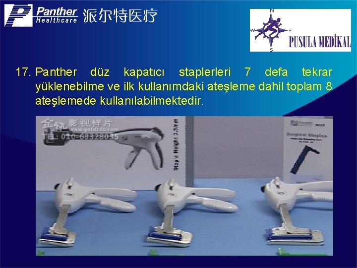 17. Panther düz kapatıcı staplerleri 7 defa tekrar yüklenebilme ve ilk kullanımdaki ateşleme dahil