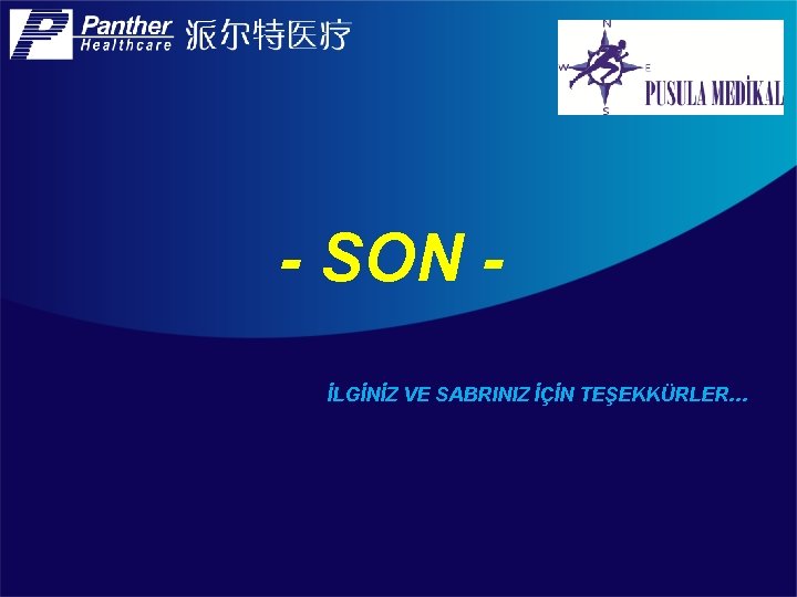 - SON İLGİNİZ VE SABRINIZ İÇİN TEŞEKKÜRLER… 