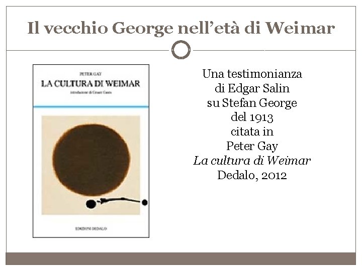 Il vecchio George nell’età di Weimar Una testimonianza di Edgar Salin su Stefan George
