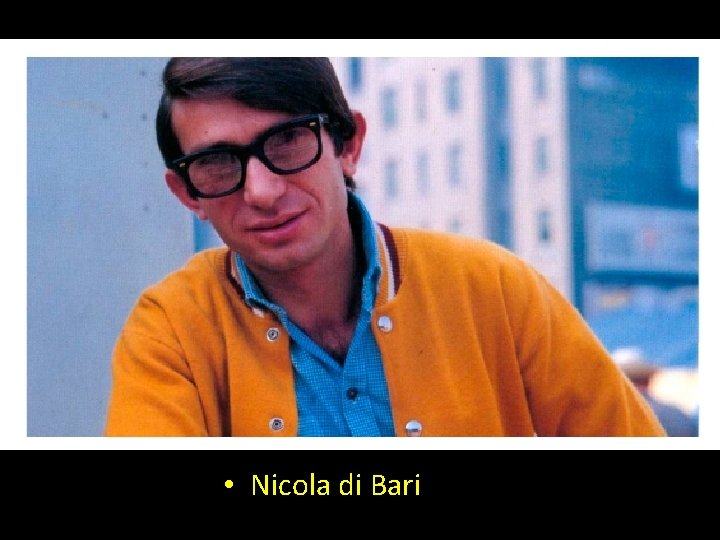  • Nicola di Bari 