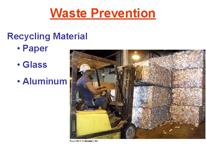 Waste Prevention Recycling Material • Paper • Glass • Aluminum 