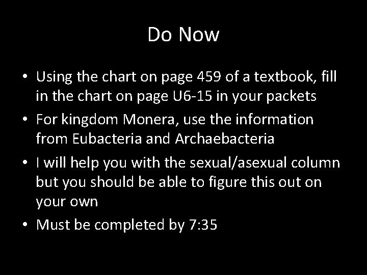 Do Now • Using the chart on page 459 of a textbook, fill in