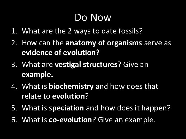 Do Now 1. What are the 2 ways to date fossils? 2. How can