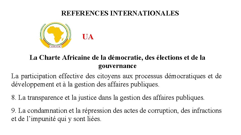 REFERENCES INTERNATIONALES UA La Charte Africaine de la démocratie, des élections et de la