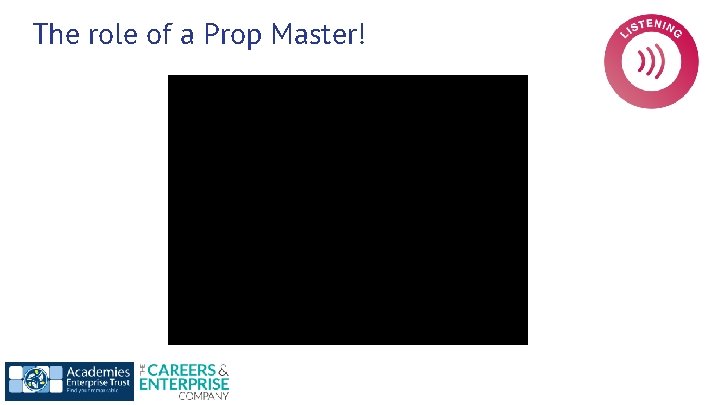 Props Master Roles One AET Curriculum How big is the table