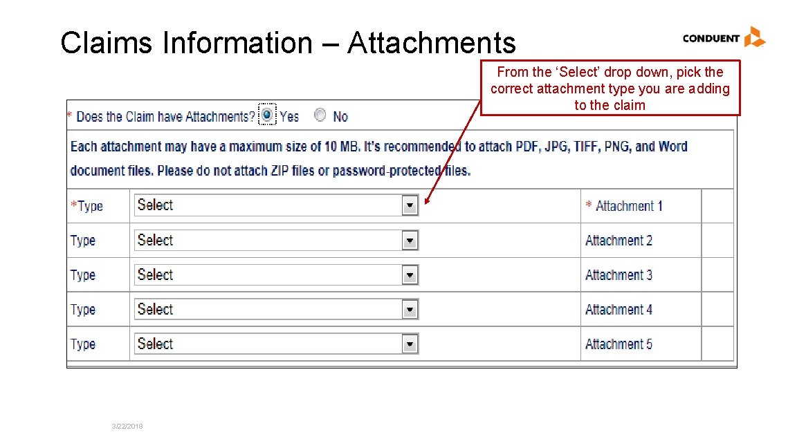 Claims Information – Attachments From the ‘Select’ drop down, pick the correct attachment type