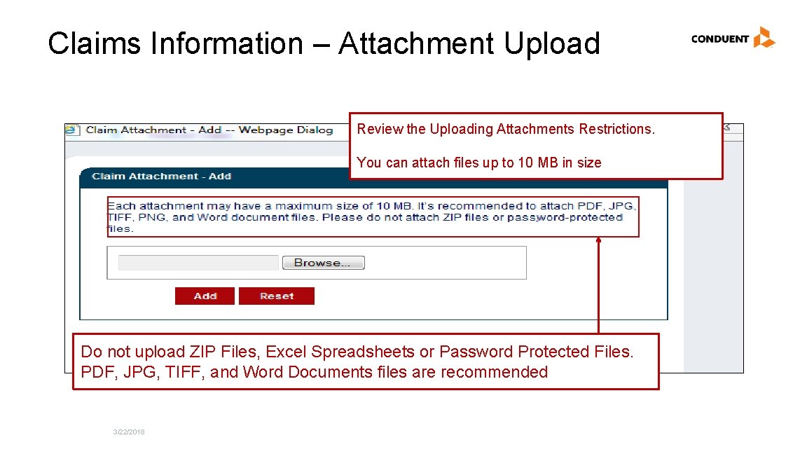 Claims Information – Attachment Upload Review the Uploading Attachments Restrictions. You can attach files