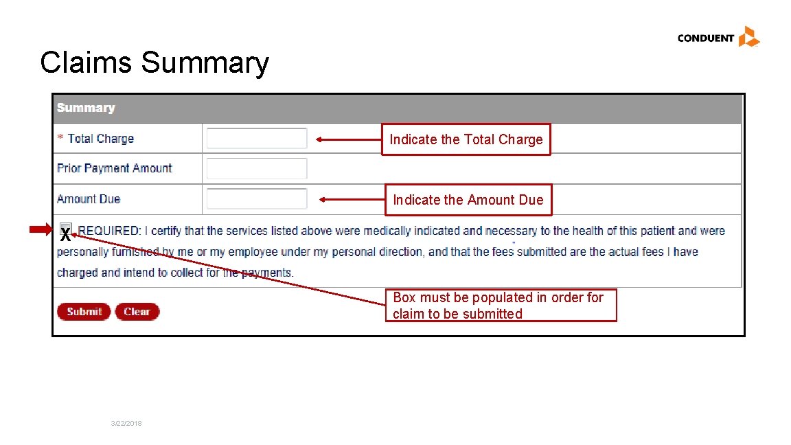 Claims Summary Indicate the Total Charge Indicate the Amount Due X Box must be