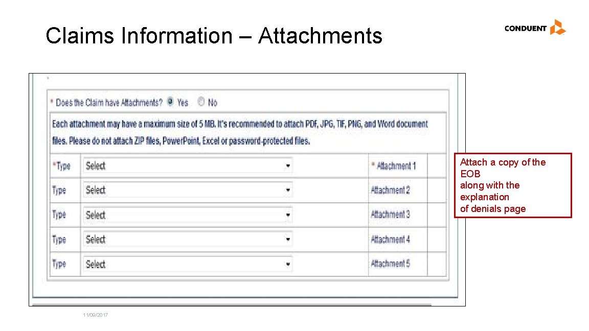 Claims Information – Attachments Attach a copy of the EOB along with the explanation