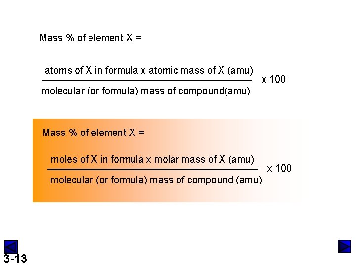 Mass % of element X = atoms of X in formula x atomic mass