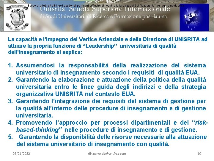 Scopo di a tutti gli altri ruoli gestionali pertinenti affinché dimostrino la loro capacità