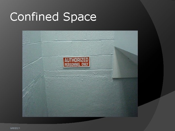 Confined Space 9/6/2021 