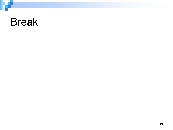 Break 15 