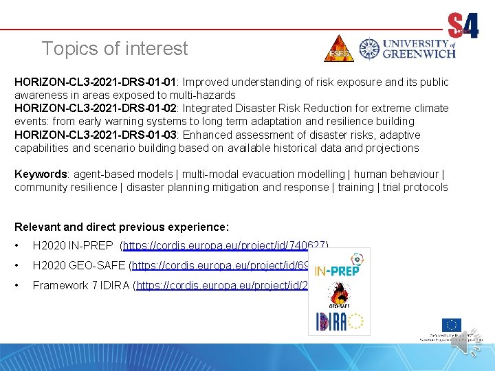 Topics of interest HORIZON-CL 3 -2021 -DRS-01 -01: Improved understanding of risk exposure and