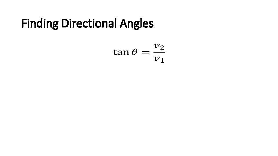 Finding Directional Angles • 