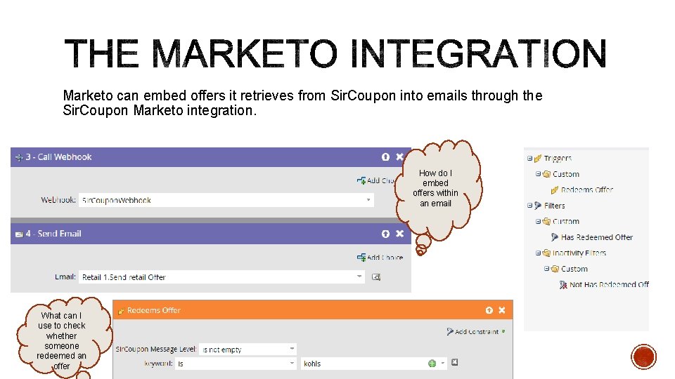 Marketo can embed offers it retrieves from Sir. Coupon into emails through the Sir.