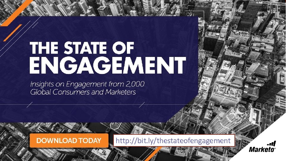 http: //bit. ly/thestateofengagement Marketo Proprietary and Confidential | © Marketo, Inc. 9/7/2021 Page 2