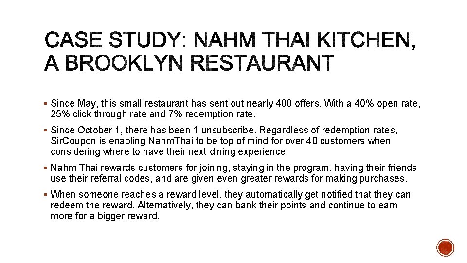 § Since May, this small restaurant has sent out nearly 400 offers. With a