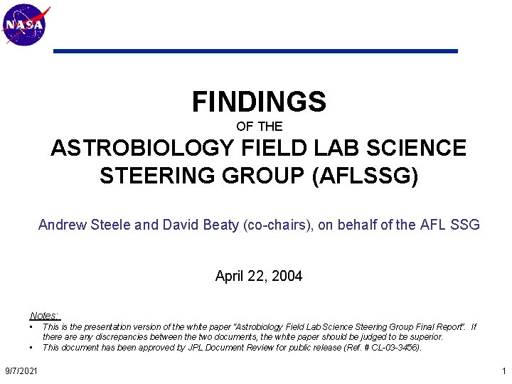 Mars Technology Program FINDINGS OF THE ASTROBIOLOGY FIELD LAB SCIENCE STEERING GROUP (AFLSSG) Andrew