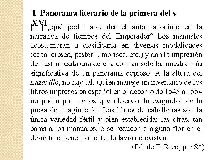 1. Panorama literario de la primera del s. XVI ¿qué podía aprender el autor