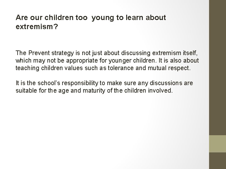 Are our children too young to learn about extremism? The Prevent strategy is not