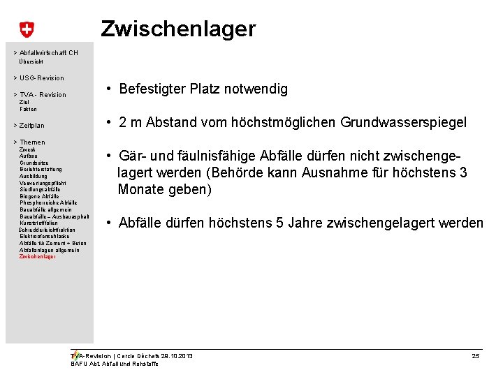 Zwischenlager > Abfallwirtschaft CH Übersicht > USG-Revision • Befestigter Platz notwendig > TVA -