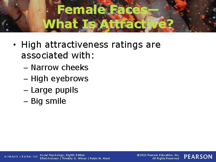 Female Faces— What Is Attractive? • High attractiveness ratings are associated with: – Narrow