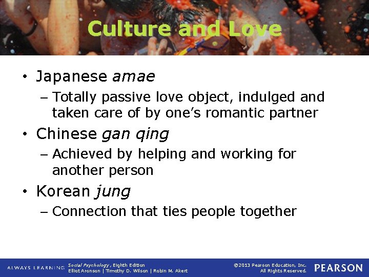 Culture and Love • Japanese amae – Totally passive love object, indulged and taken