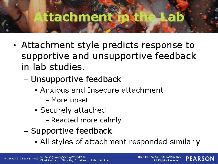 Attachment in the Lab • Attachment style predicts response to supportive and unsupportive feedback