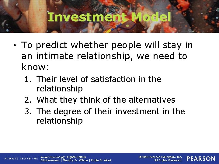 Investment Model • To predict whether people will stay in an intimate relationship, we