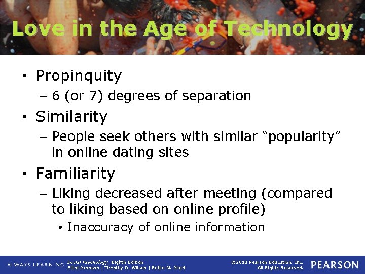 Love in the Age of Technology • Propinquity – 6 (or 7) degrees of