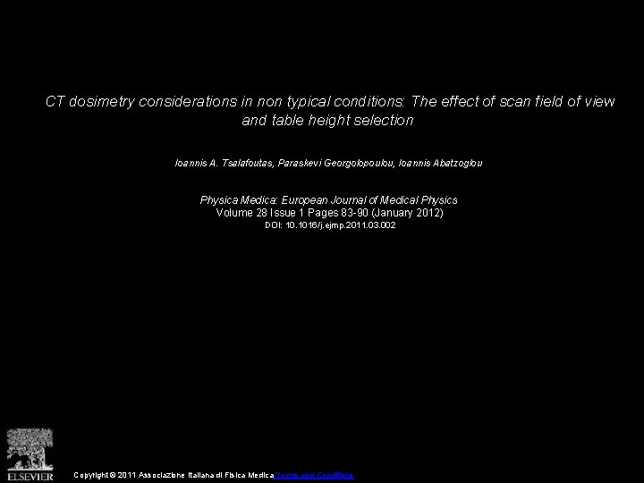 CT dosimetry considerations in non typical conditions: The effect of scan field of view