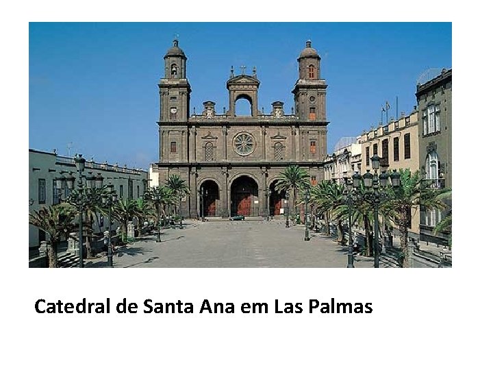 Catedral de Santa Ana em Las Palmas 